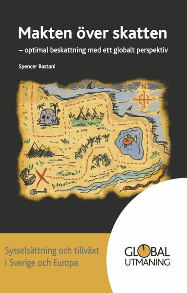 bokomslag Makten över skatten : optimal beskattning med ett globalt perspektiv