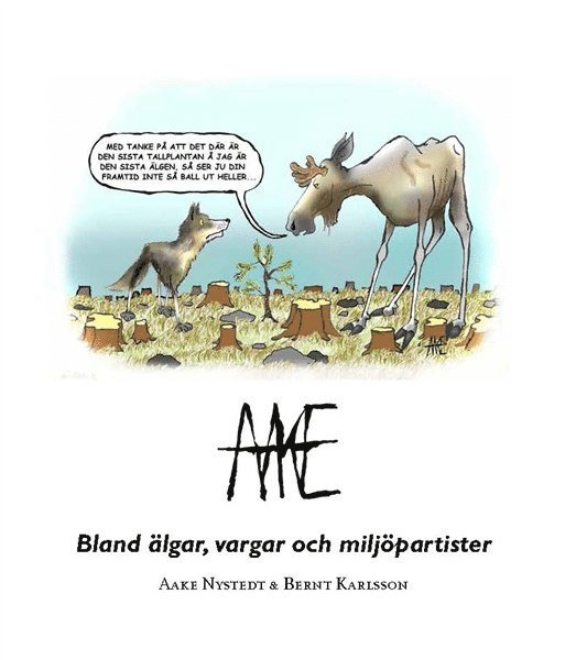 Bland älgar, vargar och miljöpartister 1