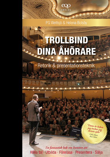 PG Wettsjö, Helena Bolsöy - Retorik och presentationsteknik - Trollbind dina åhörare, Inbunden