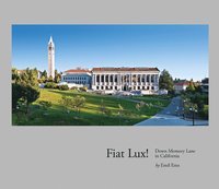 bokomslag Fiat Lux! : down memory lane in California