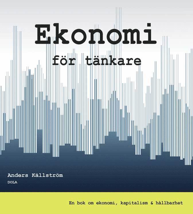 Anders Källström - Ekonomi för tänkare, Häftad