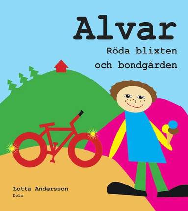 bokomslag Alvar, Röda blixten och bondgården