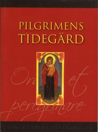 bokomslag Pilgrimens tidegärd