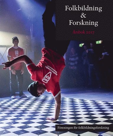 bokomslag Folkbildning & Forskning. Årsbok 2017