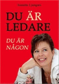 bokomslag Du ÄR ledare, du ÄR någon