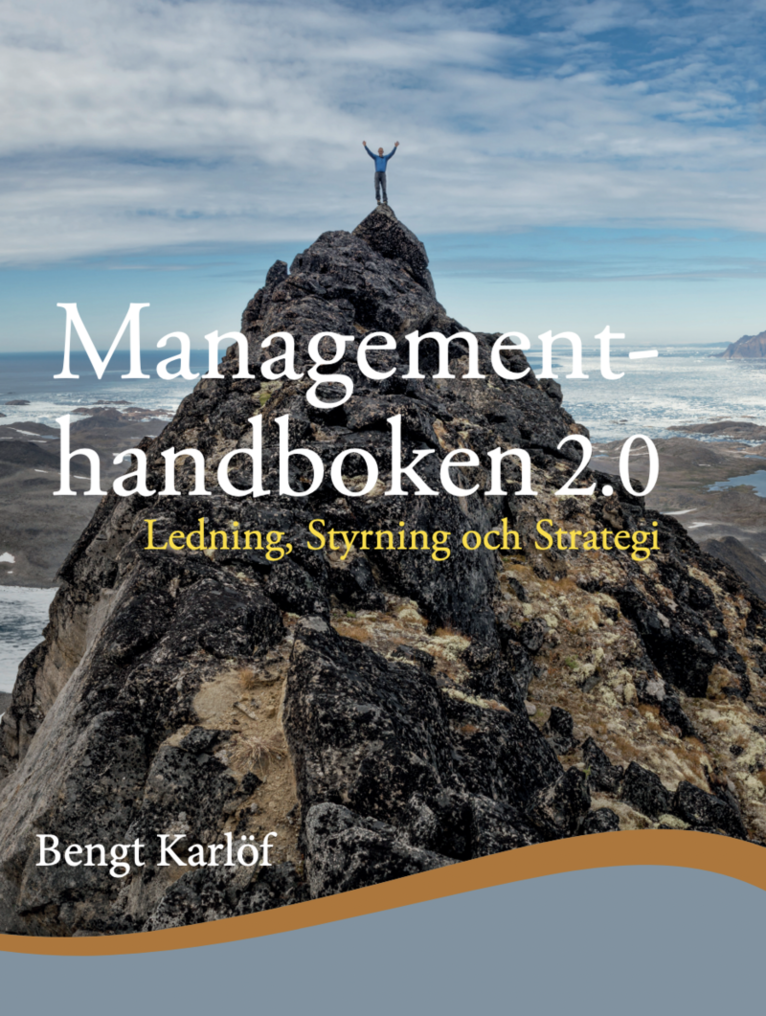 Bengt Karlöf - Managementhandboken 2.0 : ledning, styrning och strategi, Häftad