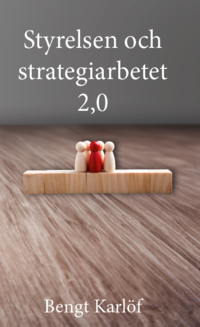 bokomslag Styrelsen och strategiarbetet 2.0