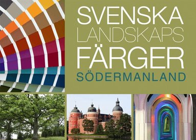 Lena Anderson, Marja Lindblom - Svenska landskapsfärger Södermanland, Häftad