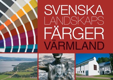 Lena Anderson, Marja Lindblom - Svenska landskapsfärger Värmland, Häftad
