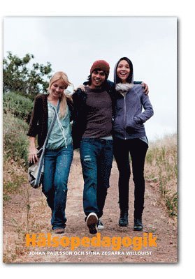 Johan Paulsson, Stina Zegarra Willquist - Hälsopedagogik, Häftad