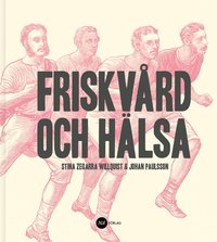 bokomslag Friskvård och Hälsa