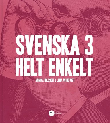 Annika Nilsson, Lena Winqvist - Svenska 3 - Helt enkelt, Häftad