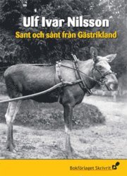 bokomslag Sant och sånt från Gästrikland