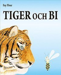 bokomslag Tiger och Bi