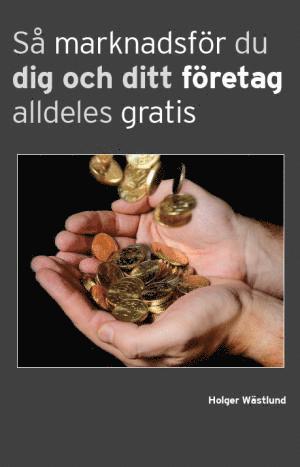 Så marknadsför du dig och ditt företag alldeles gratis