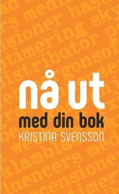 bokomslag Nå ut med din bok : marknadsföring för författare