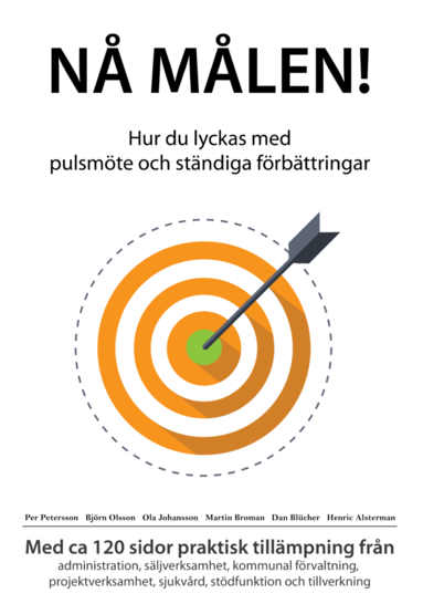 bokomslag Nå målen! - Hur du lyckas med pulsmöte och ständiga förbättringar