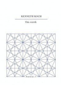 Kenneth Koch - Om estetik, Häftad