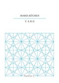Maria Küchen - Varg, Häftad