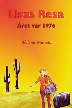 bokomslag Lisas resa : året var 1976