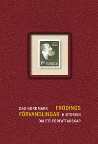 bokomslag Frödings förvandlingar : historien om ett författarskap