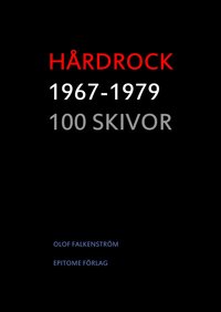 bokomslag Hårdrock 1967-1979 100 Skivor