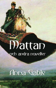 bokomslag Mattan och andra noveller