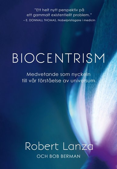 bokomslag Biocentrism : medvetande som nyckeln till vår förståelse av universum