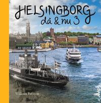 bokomslag Helsingborg då & nu 3