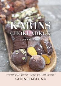 bokomslag Karins chokladkök : lite nyttigare