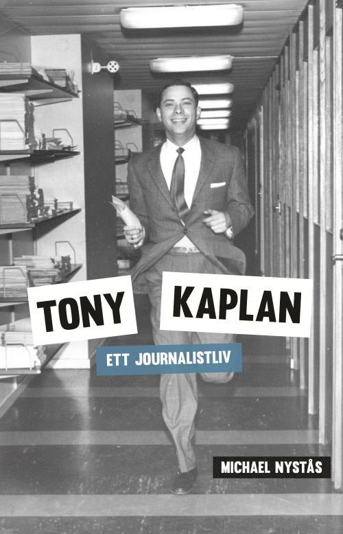 Michael Nystås - Tony Kaplan : ett journalistliv, Häftad