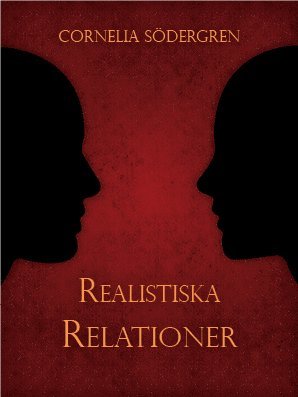 Cornelia Södergren - Realistiska relationer, Häftad