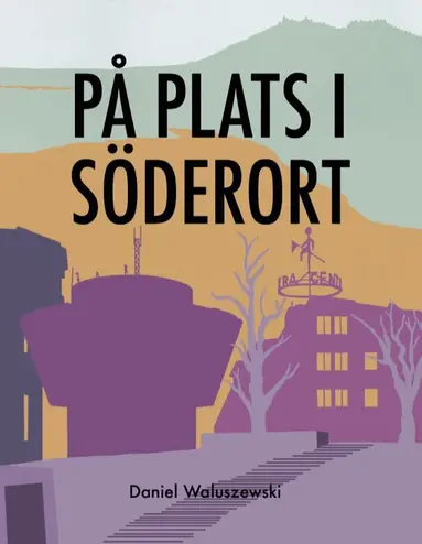 Daniel Waluszewski - På plats i Söderort, Häftad
