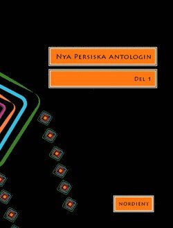 Nya persiska antologin. Del 1
