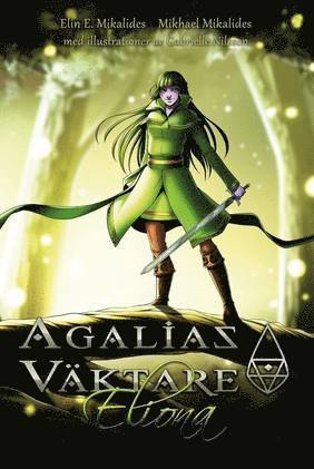 Elin E. Mikalides, Mikhael Mikalides - Agalias Väktare. Eliona, Inbunden