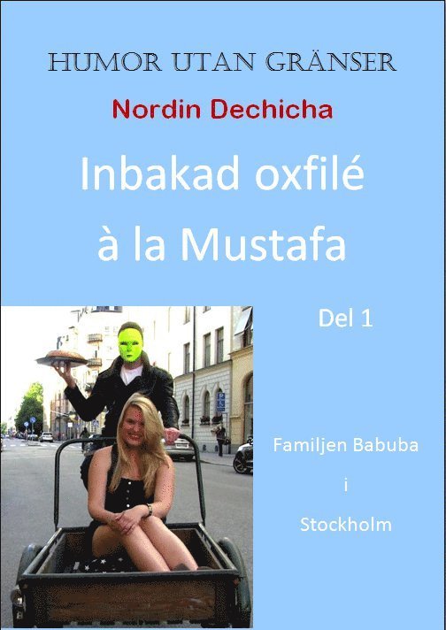 Inbakad oxfilé à la Mustafa : familjen Babuba i Stockholm 1