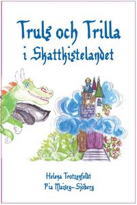 bokomslag Truls och Trilla i Skattkistelandet