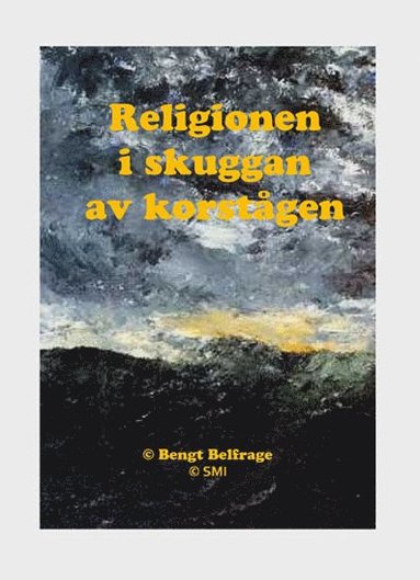 bokomslag Religionen i skuggan av korstågen