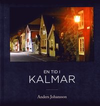 bokomslag En tid i Kalmar