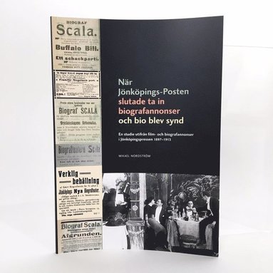 bokomslag När Jönköpings-Posten slutade ta in biografannonser och bio blev synd