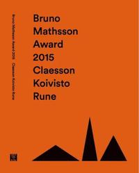 bokomslag Bruno Mathsson Award 2015: Claesson Koivisto Rune