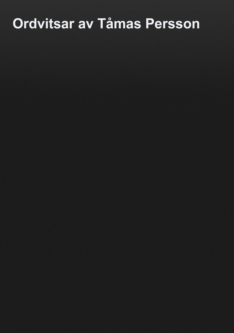 Tåmas Persson - Ordvitsar av Tåmas Persson, Häftad