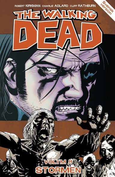 Robert Kirkman - The Walking Dead volym 8. Stormen, Häftad