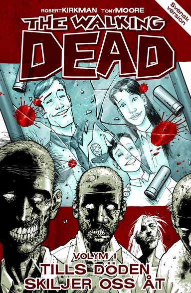 Robert Kirkman - The Walking Dead volym 1. Tills döden skiljer oss åt, Häftad