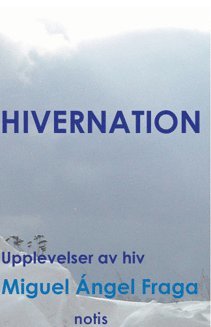 Hivernation - upplevelser av HIV