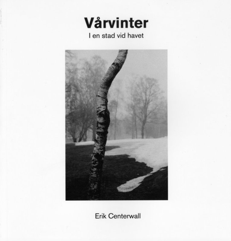 Erik Centerwall - Vårvinter, Häftad