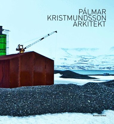 Daniel Golling, Pálmar Kristmundsson, Gert Wingårdh - Pálmar Kristmundsson arkitekt, Häftad
