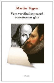 Martin Tegen - Vem var Shakespeare? : sonetternas gåta, Kartonnage
