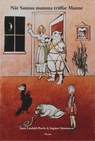 Ingmar Simonsson - När Sannas mamma träffar Manne, Inbunden