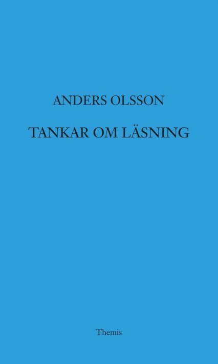 Anders Olsson - Tankar om läsning, Häftad